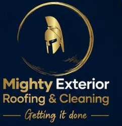 Mighty Exterior, Roofing and Cleaning, Getting it done